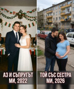 СЪПРУГЪТ МИ МЕ ПРЕДАДЕ СЪС СОБСТВЕНАТА МИ СЕСТРА И Я НАПРАВИ БРЕМЕННА — НО В ДЕНЯ НА ТЯХНАТА СВАТБА ПРИЯТЕЛКАТА МИ СЕ ОБАДИ И КАЗА: „ПУСНИ ТЕЛЕВИЗОРА ВЕДНАГА! ТОВА НЕ ТРЯБВА ДА ГО ПРОПУСНЕШ!“ 30 chatgpt image 30.04.2026 g. 10 55 37